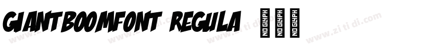 GiantBoomFont Regula字体转换